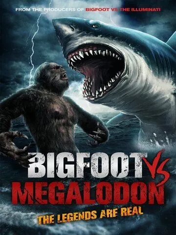 Бигфут против мегалодона / Bigfoot vs Megalodon (2021) фильм смотреть онлайн Бигфут против мегалодона / Bigfoot vs Megalodon (2021) фильм смотреть онлайн в хорошем качестве