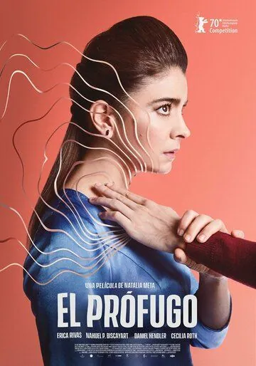 Чужак / El Prófugo (2020) фильм смотреть онлайн Чужак / El Prófugo (2020) фильм смотреть онлайн в хорошем качестве