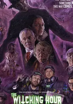 Час ведьм / Dark Ditties Presents: The Witching Hour (2019) фильм смотреть онлайн в хорошем качестве