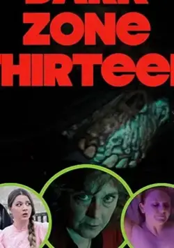 Тёмная зона 13 / Dark Zone Thirteen (2019) фильм смотреть онлайн Тёмная зона 13 / Dark Zone Thirteen (2019) фильм смотреть онлайн в хорошем качестве