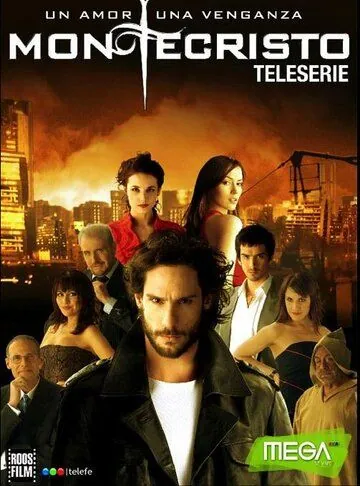 МонтеКристо / MonteCristo (2007) cериал смотреть онлайн в хорошем качестве