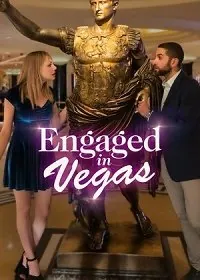 Помолвка в Вегасе / Engaged in Vegas (2021) фильм смотреть онлайн Помолвка в Вегасе / Engaged in Vegas (2021) фильм смотреть онлайн в хорошем качестве