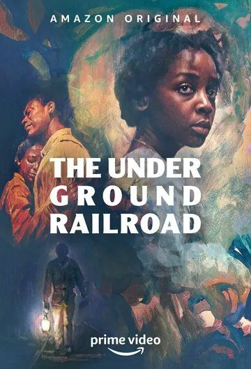 Подземная железная дорога / The Underground Railroad (2021) cериал смотреть онлайн в хорошем качестве
