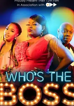 Who's the Boss / Who's the Boss (2020) фильм смотреть онлайн в хорошем качестве