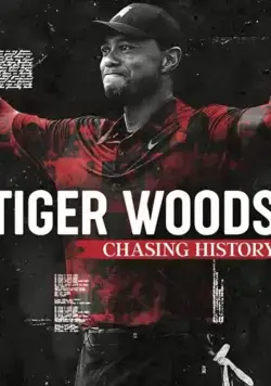 Tiger Woods: Chasing History (2019) фильм смотреть онлайн в хорошем качестве