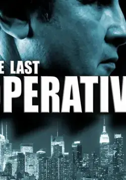 The Last Operative фильм смотреть онлайн The Last Operative фильм смотреть онлайн в хорошем качестве