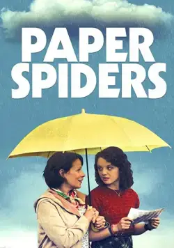 Paper Spiders фильм смотреть онлайн Paper Spiders фильм смотреть онлайн в хорошем качестве