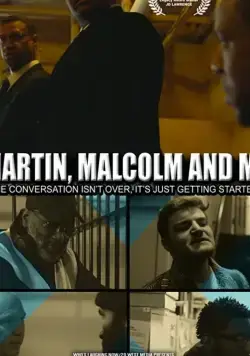 JD Lawrence's Martin, Malcolm & Me (2019) фильм смотреть онлайн в хорошем качестве