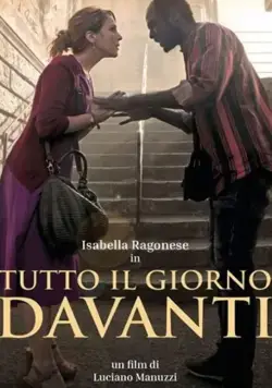 Tutto Il Giorno Davanti / Tutto Il Giorno Davanti (2020) фильм смотреть онлайн в хорошем качестве