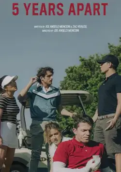 5 Years Apart (2019) фильм смотреть онлайн в хорошем качестве