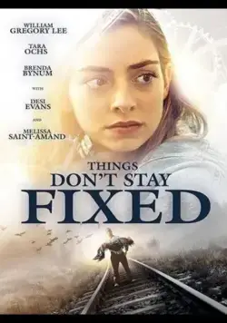 Things Don't Stay Fixed фильм смотреть онлайн в хорошем качестве