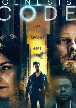 Genesis Code фильм смотреть онлайн в хорошем качестве