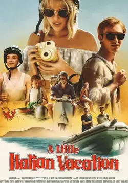 A Little Italian Vacation / A Little Italian Vacation (2021) фильм смотреть онлайн в хорошем качестве