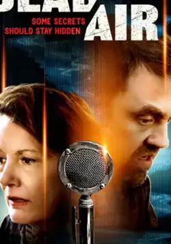 Dead Air / Dead Air (2021) фильм смотреть онлайн в хорошем качестве