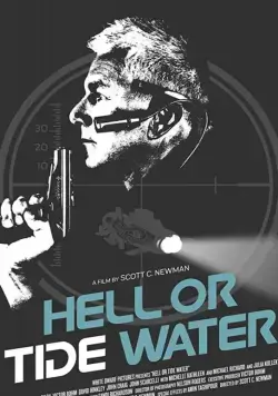 Hell, or Tidewater / Hell, or Tidewater (2020) фильм смотреть онлайн в хорошем качестве