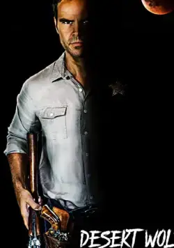 Desert Wolf (2019) фильм смотреть онлайн в хорошем качестве