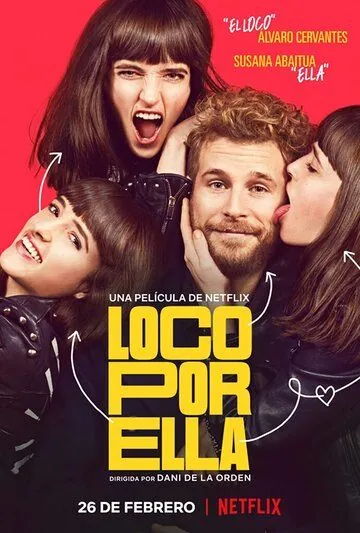 Без ума от неё / Loco por ella (2021) фильм смотреть онлайн в хорошем качестве