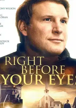Right Before Your Eyes (2019) фильм смотреть онлайн в хорошем качестве