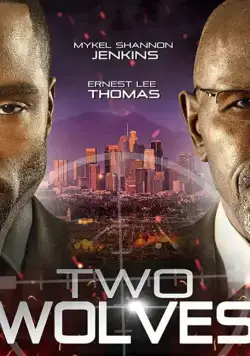 Two Wolves (2017) фильм смотреть онлайн в хорошем качестве