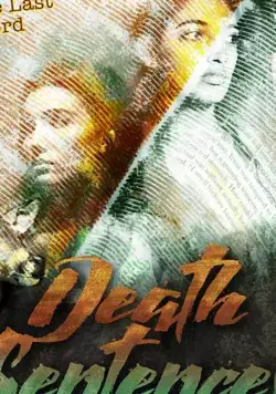 Death Sentences / Death Sentences (2020) фильм смотреть онлайн в хорошем качестве