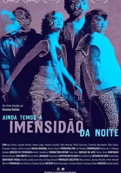 Ainda Temos a Imensidão da Noite (2019) фильм смотреть онлайн Ainda Temos a Imensidão da Noite (2019) фильм смотреть онлайн в хорошем качестве