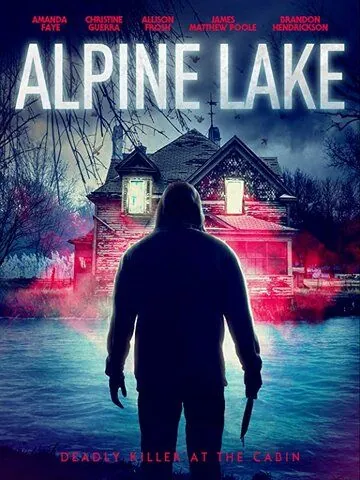 Озеро Альпайн / Alpine Lake (2020) фильм смотреть онлайн Озеро Альпайн / Alpine Lake (2020) фильм смотреть онлайн в хорошем качестве