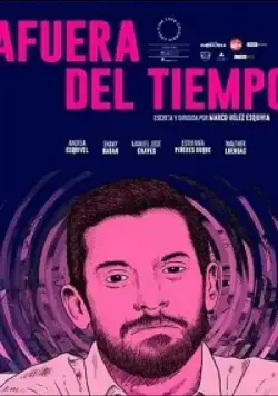 Afuera del tiempo (2019) фильм смотреть онлайн Afuera del tiempo (2019) фильм смотреть онлайн в хорошем качестве