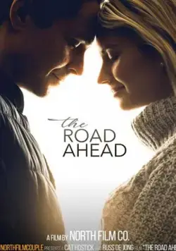 The Road Ahead фильм смотреть онлайн в хорошем качестве