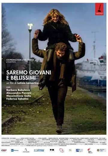 Мы будем юными и прекрасными / Saremo giovani e bellissimi (2018) фильм смотреть онлайн в хорошем качестве