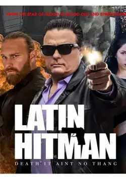 Latin Hitman / Latin Hitman (2020) фильм смотреть онлайн в хорошем качестве