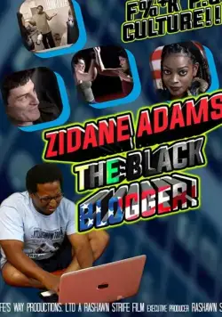 Zidane Adams: The Black Blogger! фильм смотреть онлайн в хорошем качестве