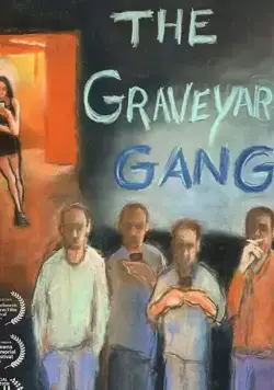 The Graveyard Gang (2018) фильм смотреть онлайн The Graveyard Gang (2018) фильм смотреть онлайн в хорошем качестве