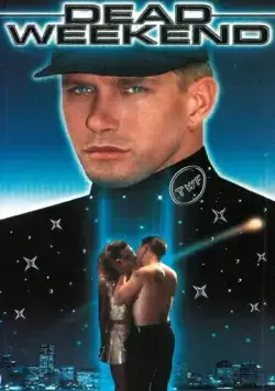 Смертельный уик-энд / Dead Weekend (1995) фильм смотреть онлайн Смертельный уик-энд / Dead Weekend (1995) фильм смотреть онлайн в хорошем качестве