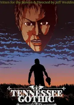 Tennessee Gothic фильм смотреть онлайн Tennessee Gothic фильм смотреть онлайн в хорошем качестве