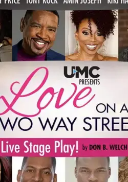 Love on A Two Way Street / Love on A Two Way Street (2020) фильм смотреть онлайн в хорошем качестве