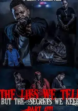 The lies we tell but the secrets we keep part 4 (2019) фильм смотреть онлайн в хорошем качестве