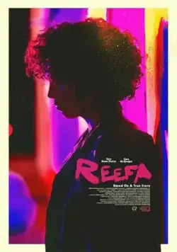 Reefa / Reefa (2021) фильм смотреть онлайн в хорошем качестве