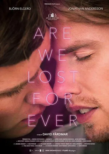 Are We Lost Forever / Are We Lost Forever (2020) фильм смотреть онлайн в хорошем качестве