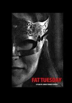 Fat Tuesday (2018) фильм смотреть онлайн в хорошем качестве