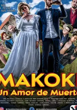 Makoki: Un Amor de Muerte (2019) фильм смотреть онлайн в хорошем качестве