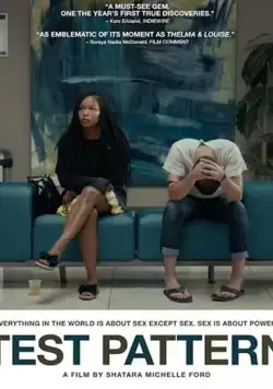 Тест / Test Pattern (2019) фильм смотреть онлайн в хорошем качестве