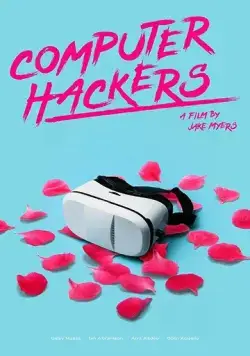 Computer Hackers (2019) фильм смотреть онлайн в хорошем качестве