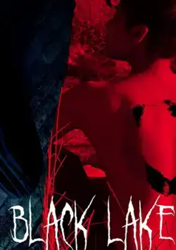 Black Lake фильм смотреть онлайн в хорошем качестве
