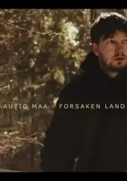 Autio maa - Forsaken Land (2019) фильм смотреть онлайн в хорошем качестве