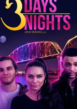 3 Days 3 Nights / 3 Days 3 Nights (2021) фильм смотреть онлайн в хорошем качестве