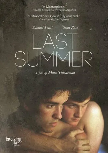 Последнее лето / Last Summer (2013) фильм смотреть онлайн Последнее лето / Last Summer (2013) фильм смотреть онлайн в хорошем качестве