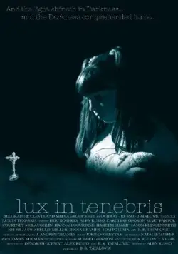 Lux in Tenebris (2017) фильм смотреть онлайн Lux in Tenebris (2017) фильм смотреть онлайн в хорошем качестве