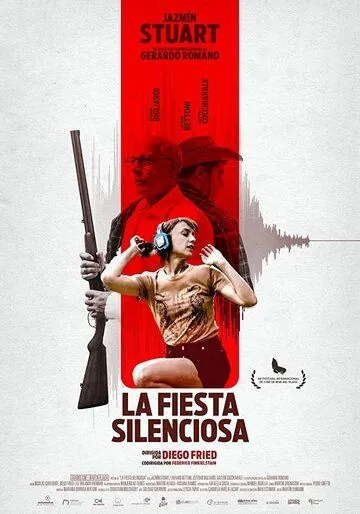 Тихая вечеринка / La Fiesta Silenciosa (2019) фильм смотреть онлайн в хорошем качестве