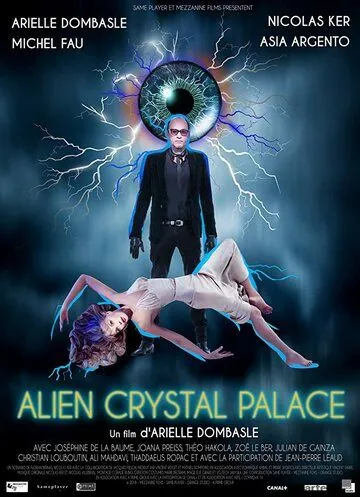 Alien Crystal Palace (2018) фильм смотреть онлайн в хорошем качестве