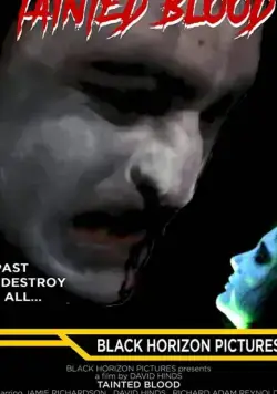 Tainted Blood / Tainted Blood (2020) фильм смотреть онлайн в хорошем качестве